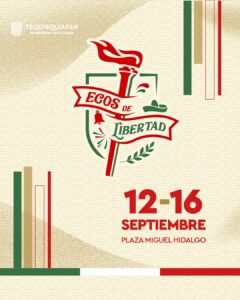 🎊🎉🇲🇽 FIESTAS PATRIAS EN TEQUISQUIAPAN: ¡ECOS DE LIBERTAD!