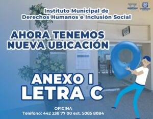 INSTITUTO MUNICIPAL DE DERECHOS HUMANOS E INCLUSIÓN SOCIAL CAMBIA LA UBICACIÓN DE SUS OFICINAS