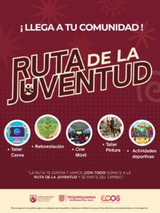 LEGA A TEQUISQUIAPAN LA “RUTA DE LA JUVENTUD”, VISITARÁ TODAS LAS COMUNIDADES CON ACTIVIDADES GRATUITAS.