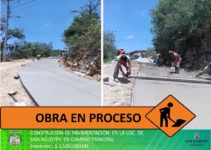 PAVIMENTACIÓN EN EL CAMINO PRINCIPAL DE LA LOCALIDAD DE SAN AGUSTÍN EN SAN JOAQUÍN