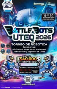 ABRE UTEQ INSCRIPCIONES A TORNEO DE ROBÓTICA BATTLEBOTS